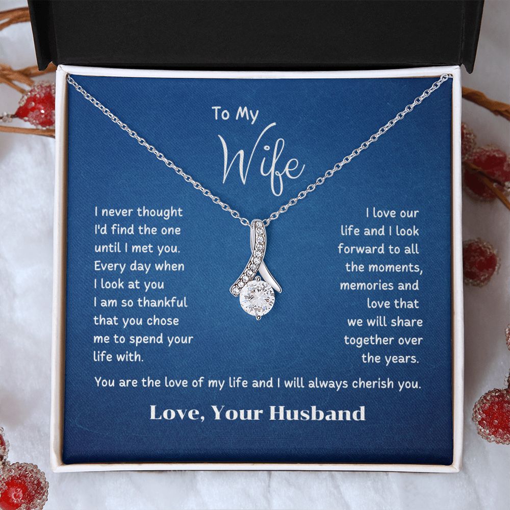 To My Wife - I am so thankful that you chose me