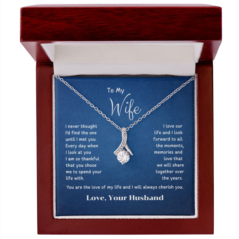To My Wife - I am so thankful that you chose me