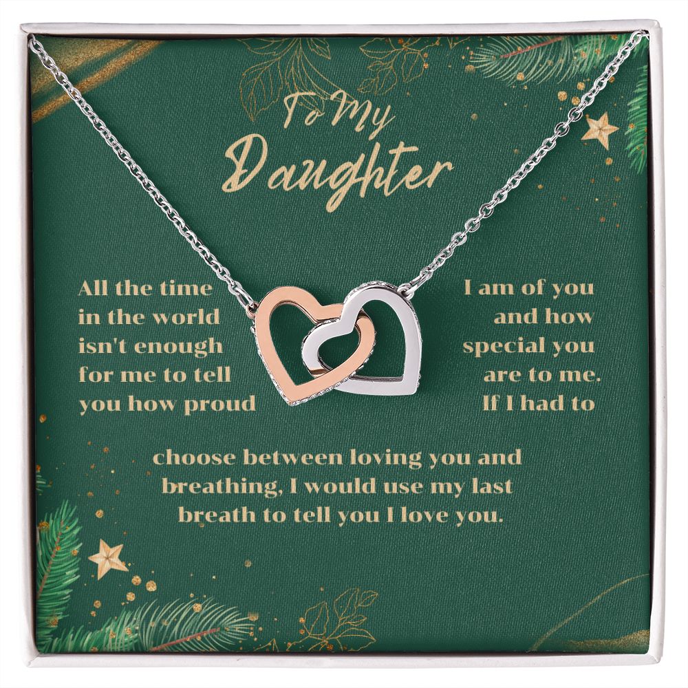 To My Daughter - All the time in the world isn't enough for me to tell
