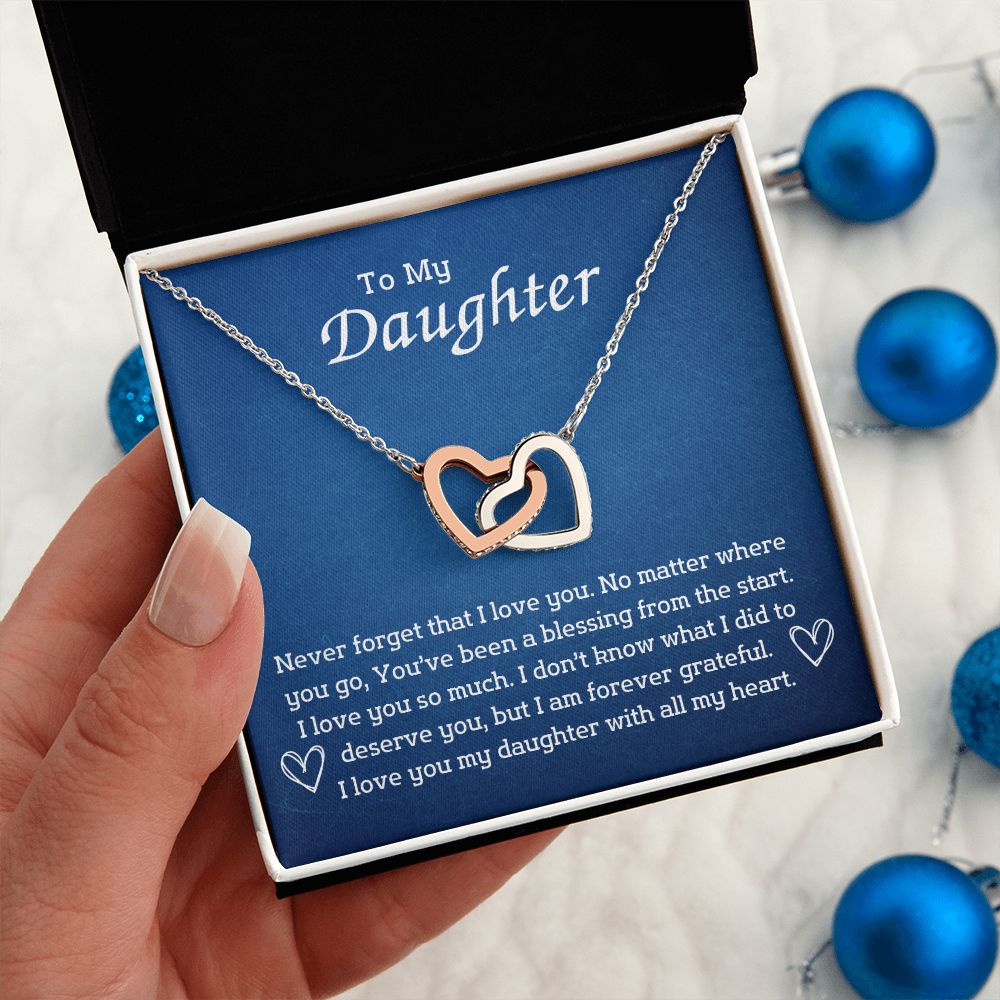To My Daughter - No matter where you go, you've been blessing