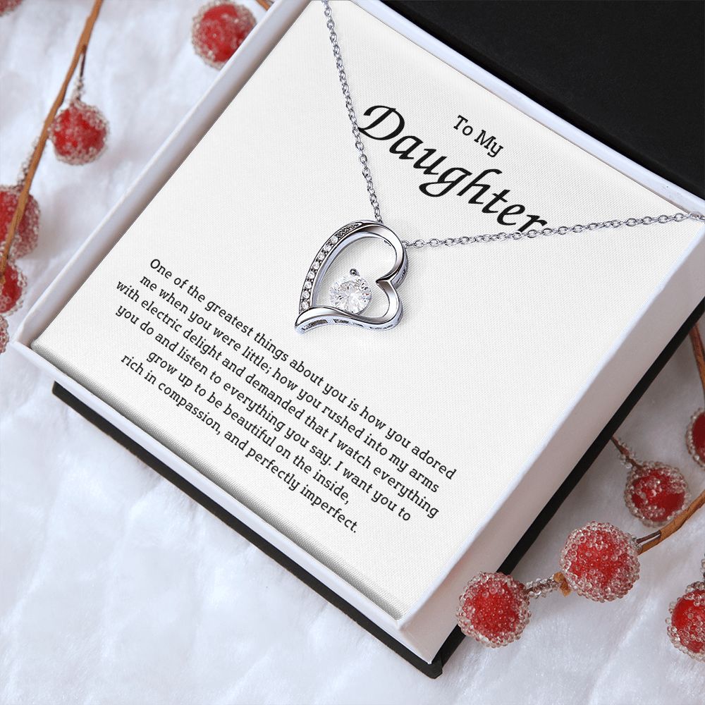 To My Daughter - One of the greatest things about you is how you adored