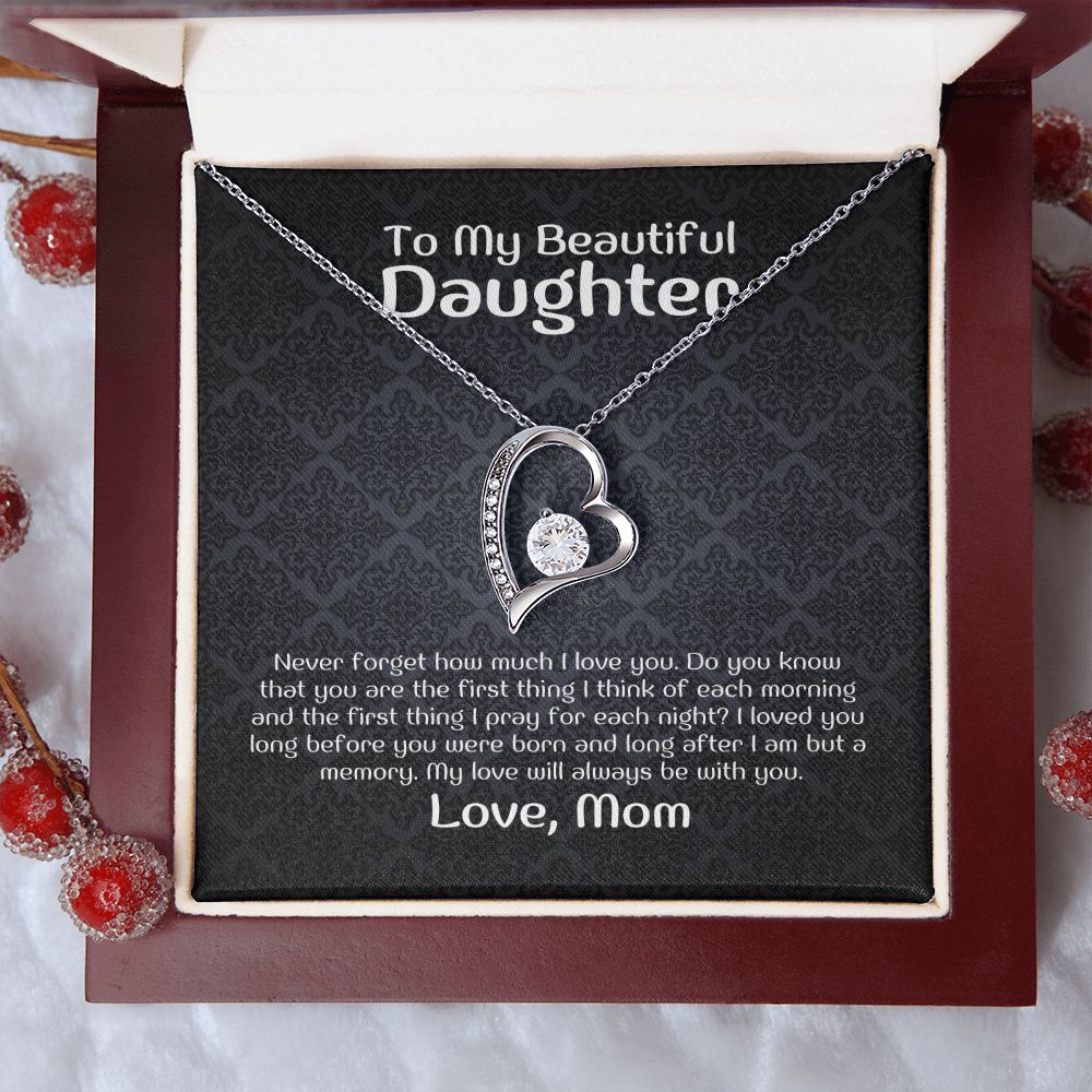 To My Beautiful Daughter - Never forget how much i love you