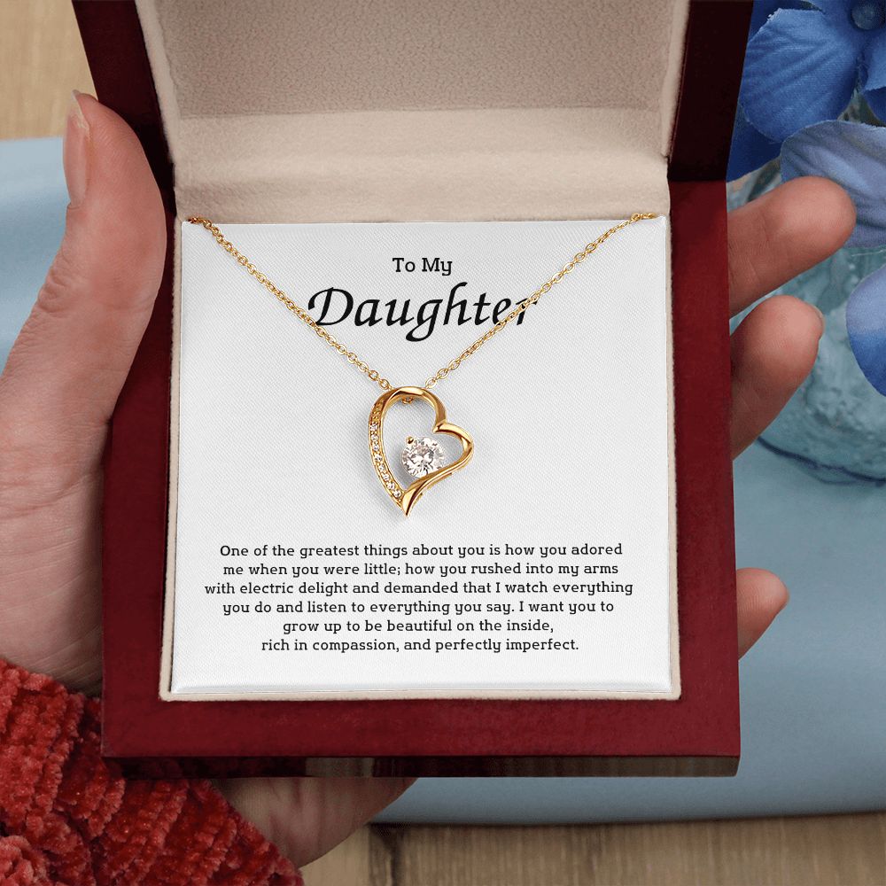 To My Daughter - One of the greatest things about you is how you adored