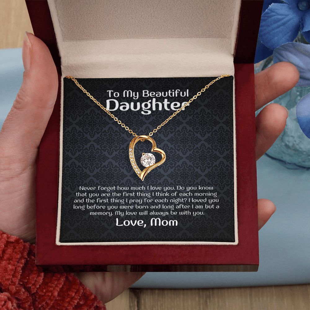 To My Beautiful Daughter - Never forget how much i love you