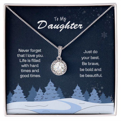 To My Daughter - Be BRAVE, Be BOLD and Be BEAUFITUL