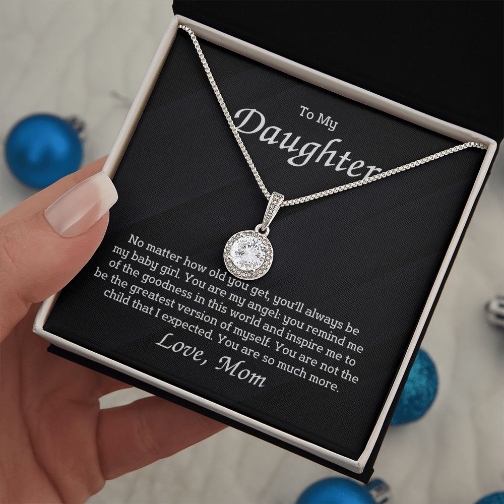 To My Daughter - No matter how old you get