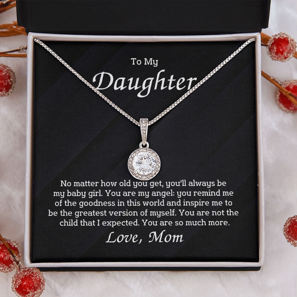 To My Daughter - No matter how old you get