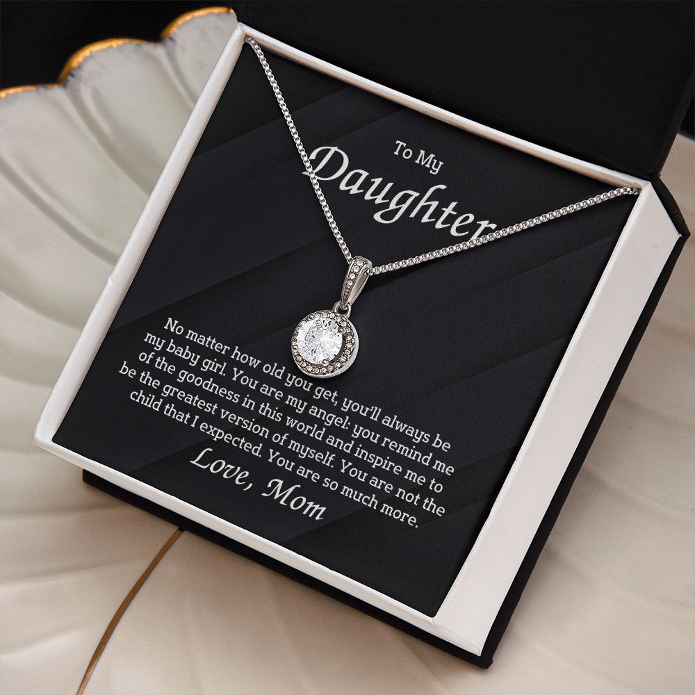 To My Daughter - No matter how old you get