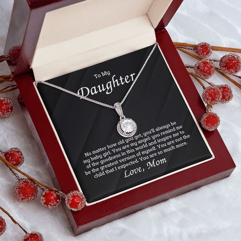 To My Daughter - No matter how old you get