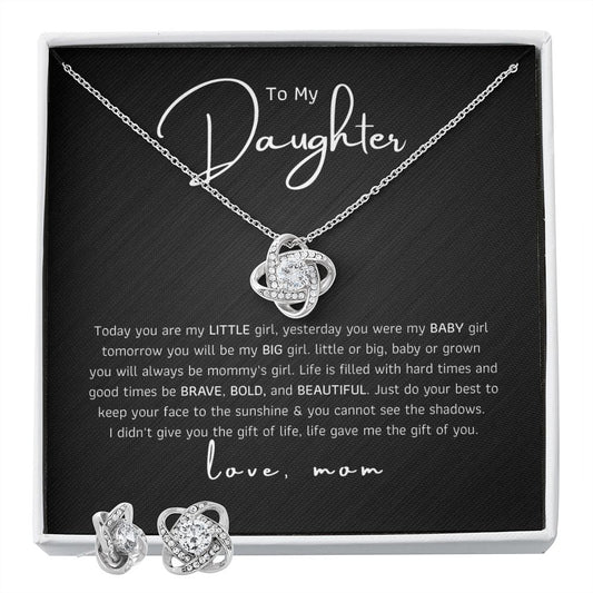 To My Daughter - You will always be mommy's GIRL.