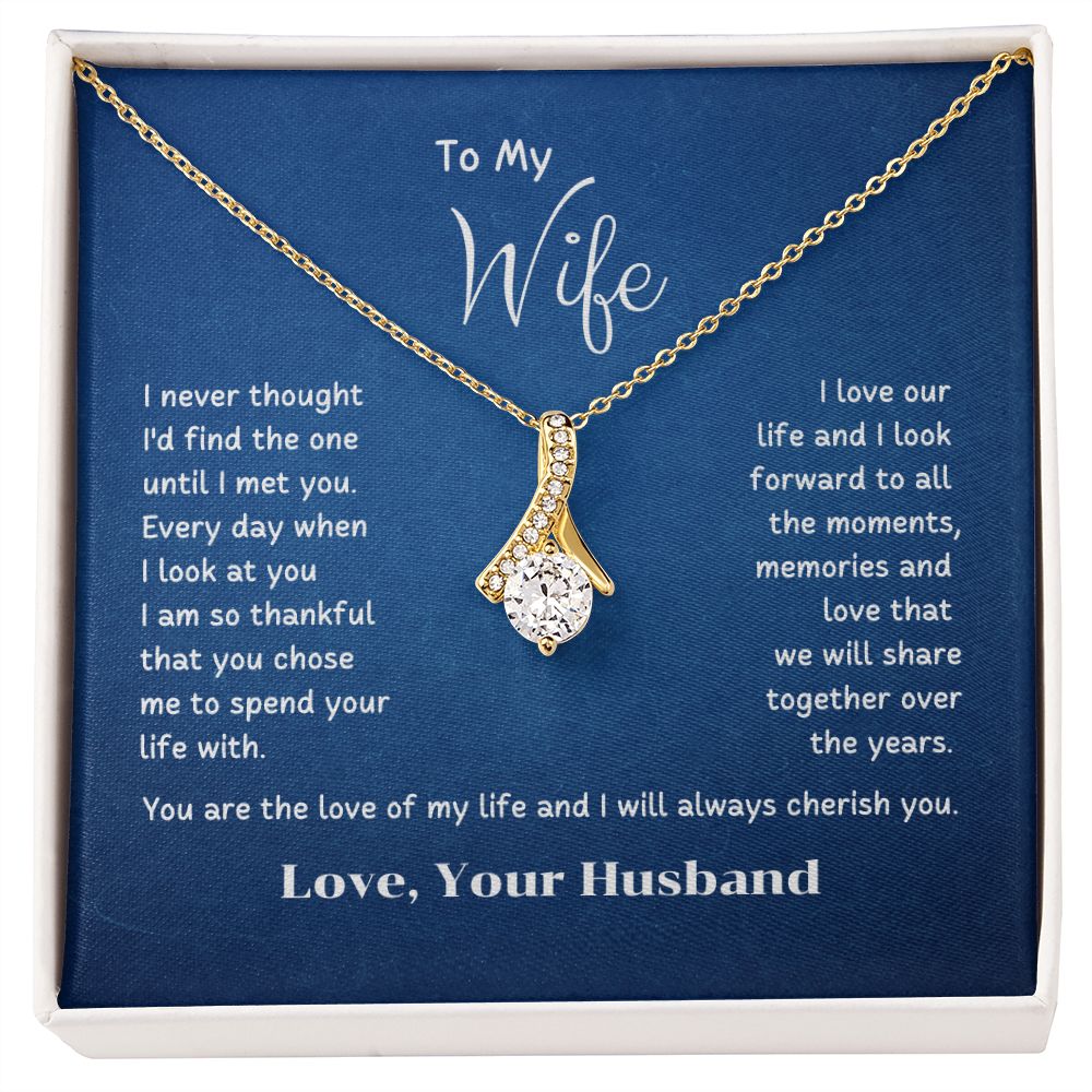 To My Wife - I am so thankful that you chose me