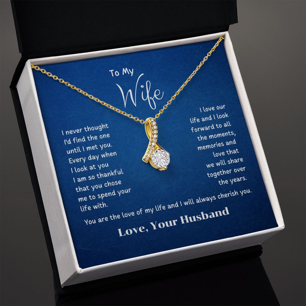 To My Wife - I am so thankful that you chose me