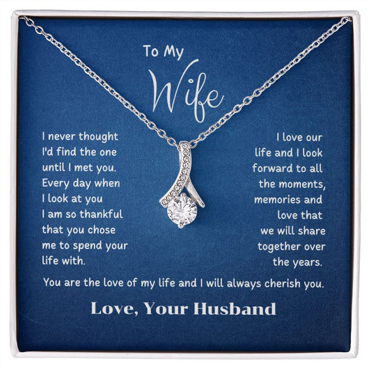 To My Wife - I am so thankful that you chose me