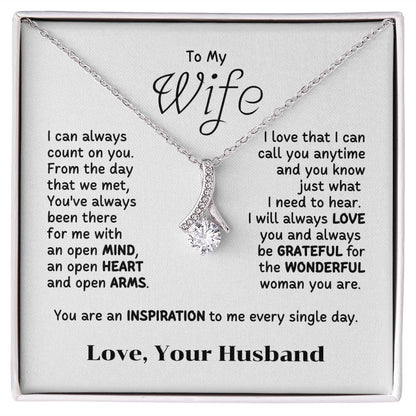 To My Wife - I can always count on you.