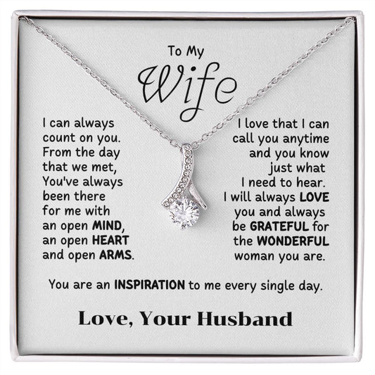 To My Wife - I can always count on you.