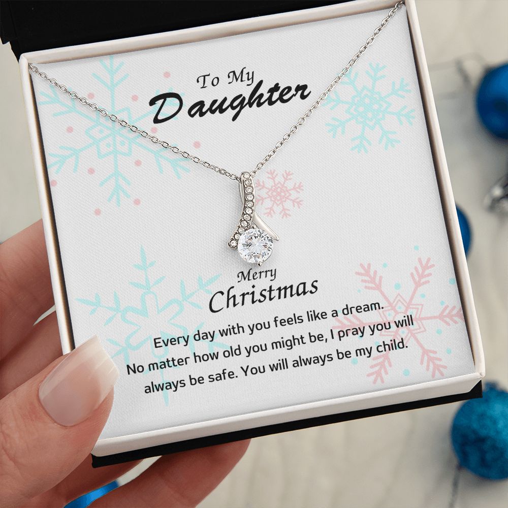 To My Daughter - Every day with you feels like a dream