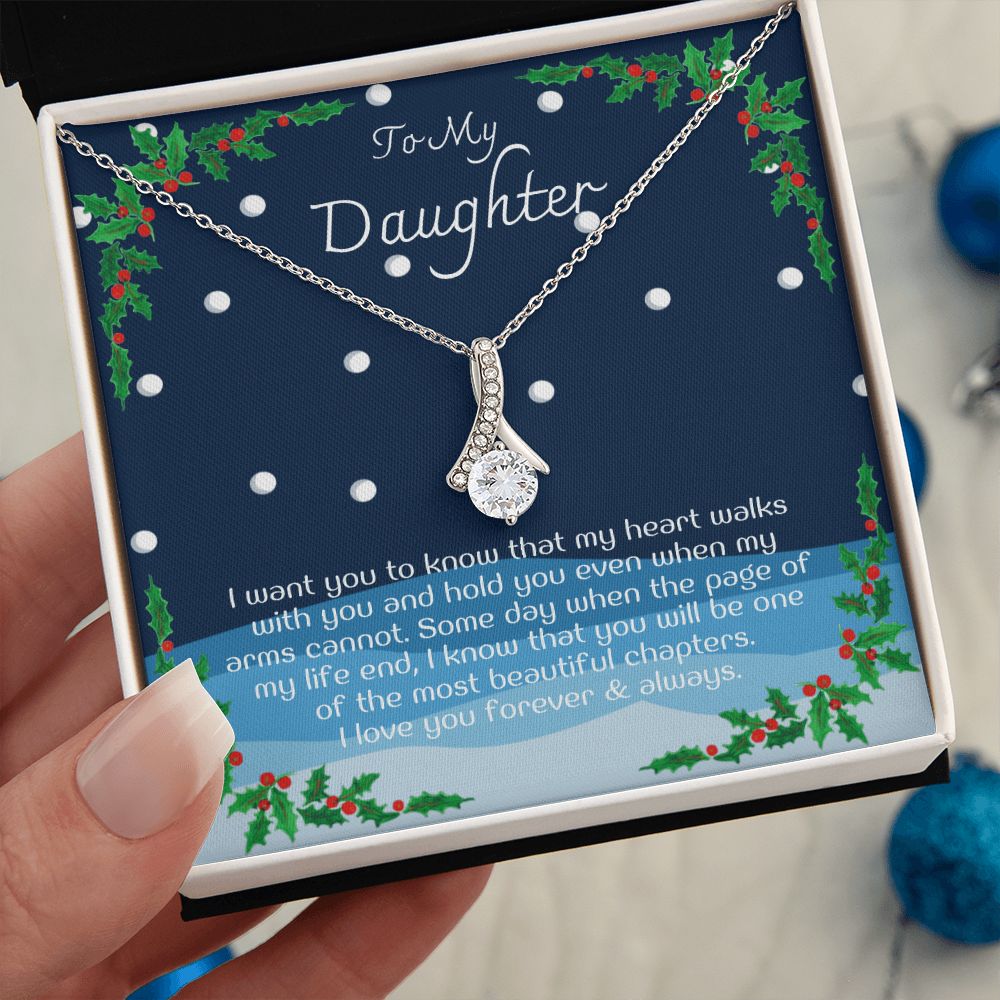 To My Daughter - I want you to know my heart walks with you