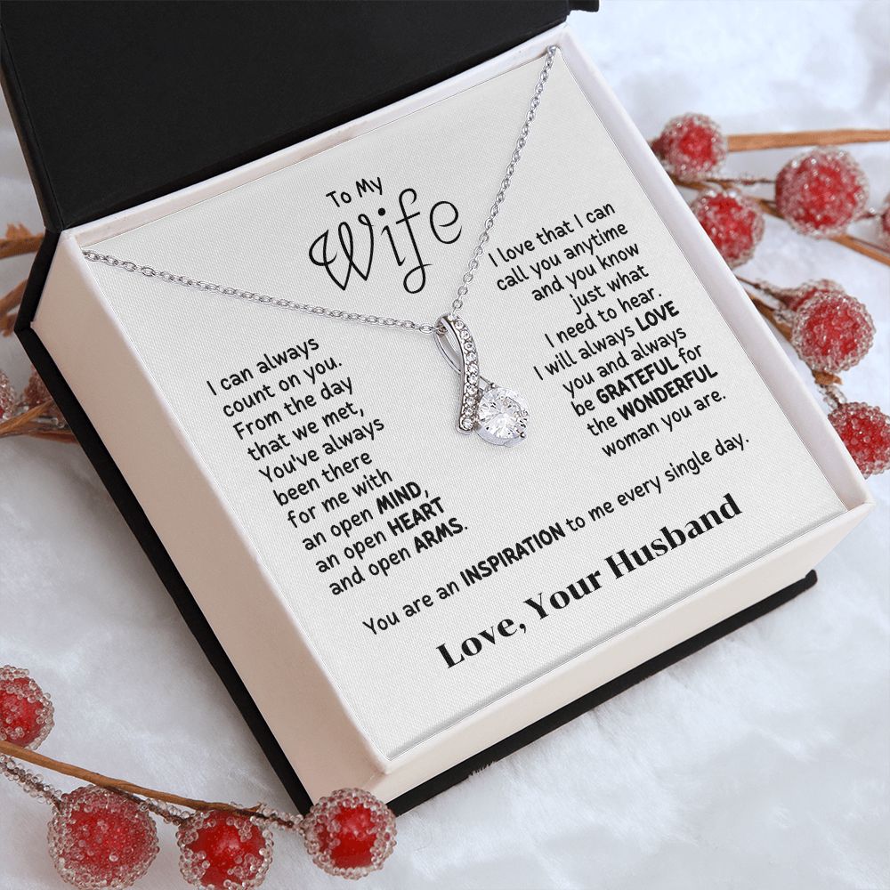 To My Wife - I can always count on you.