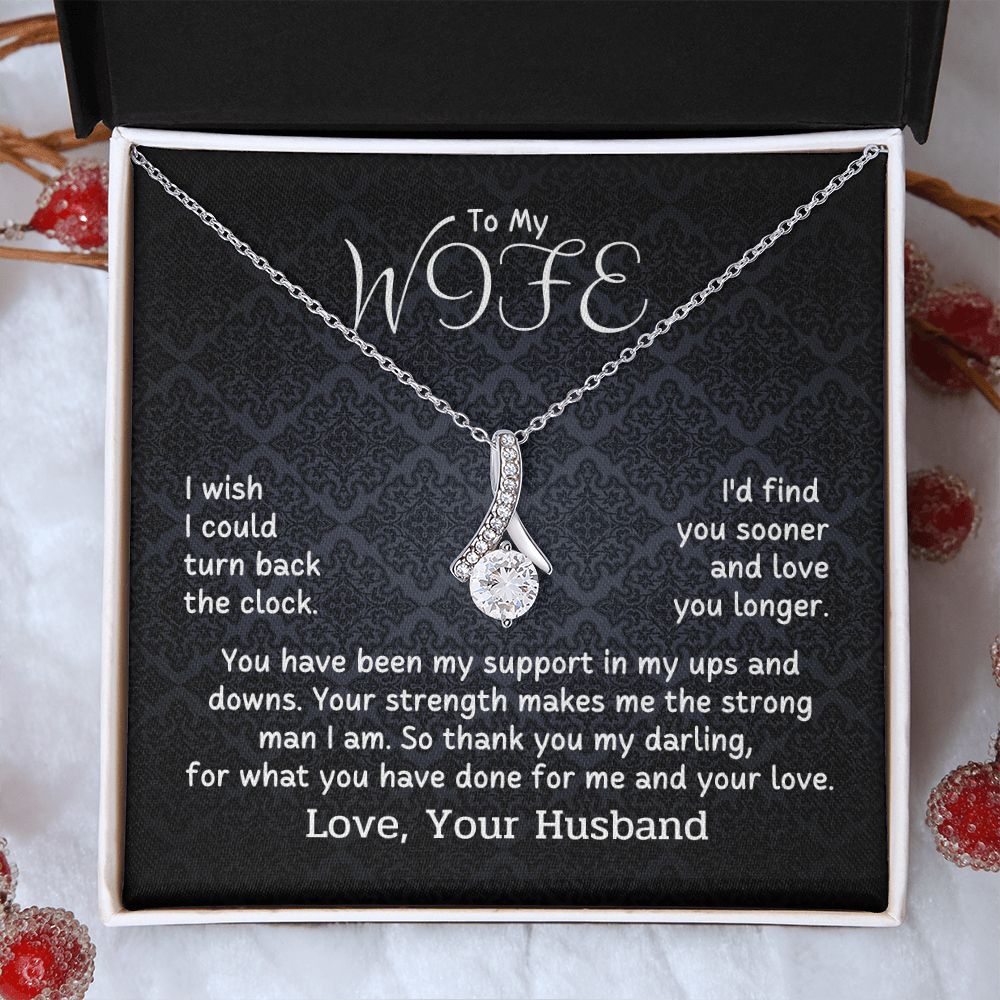 To My Wife - I'd find you sooner and love you longer