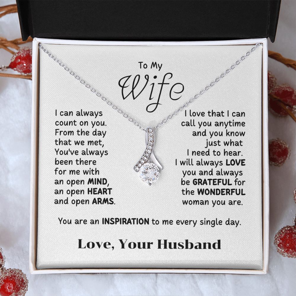 To My Wife - I can always count on you.
