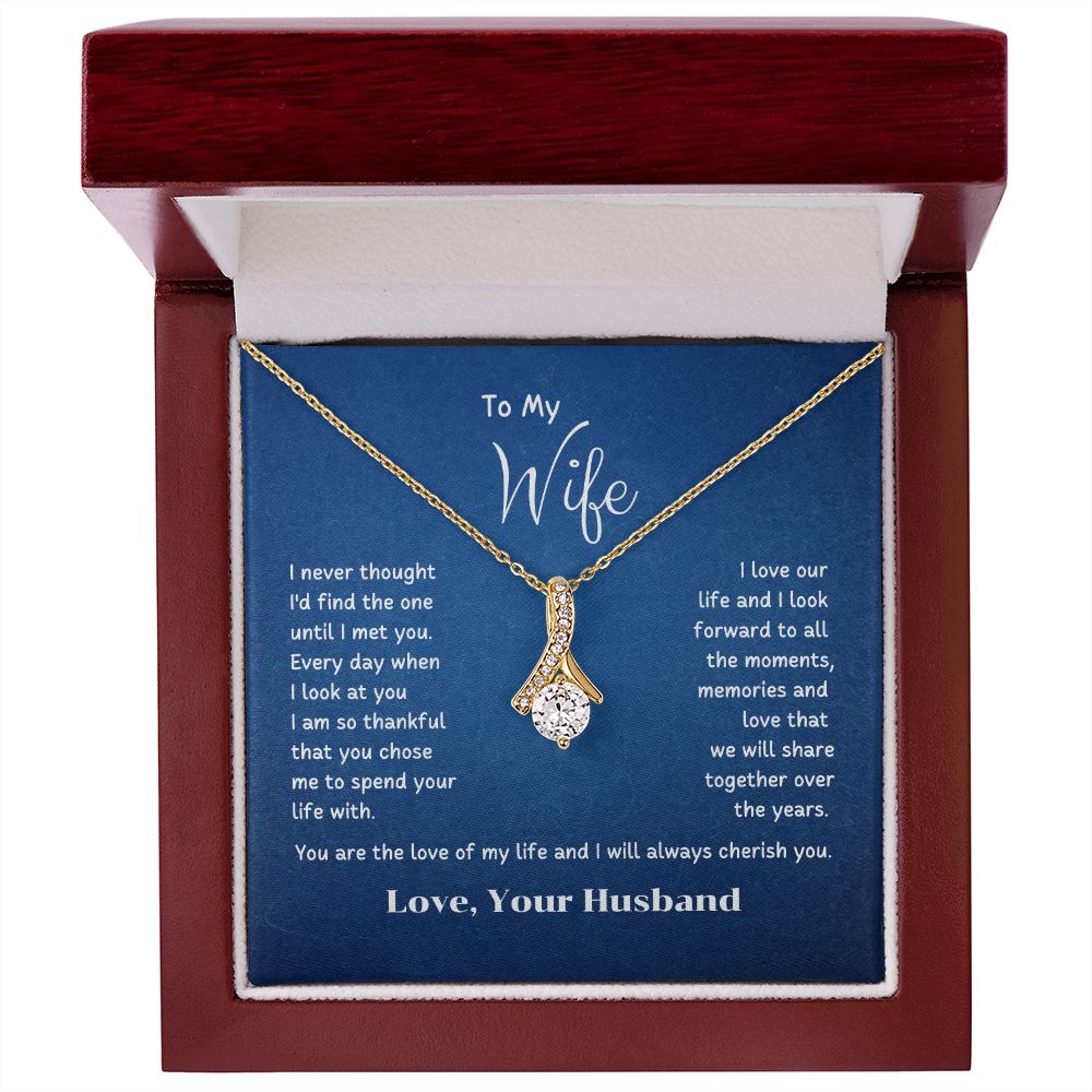 To My Wife - I am so thankful that you chose me