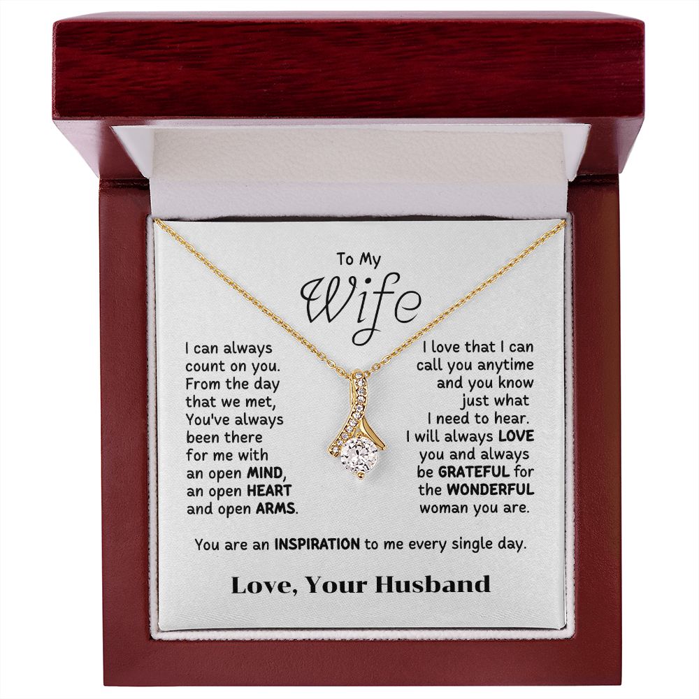 To My Wife - I can always count on you.