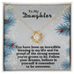 To My Daughter - You have been blessing