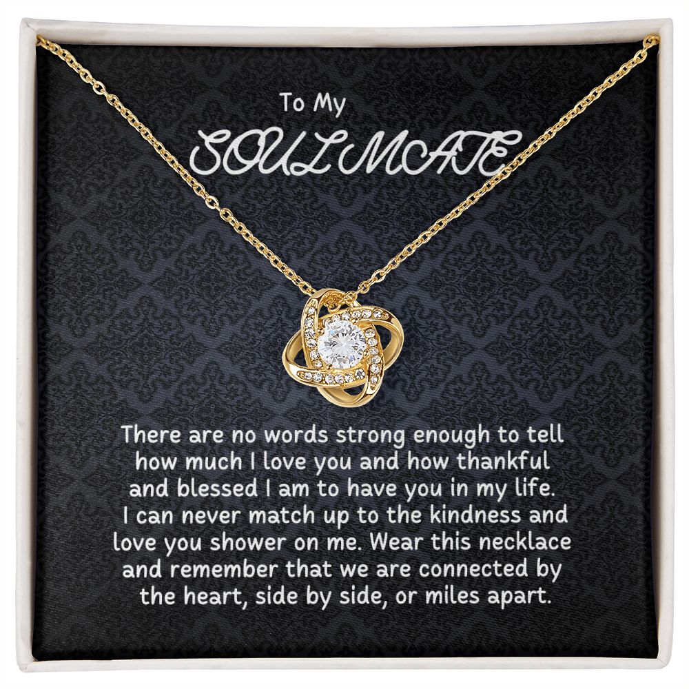 To My Soulmate - I can never match up the kindness