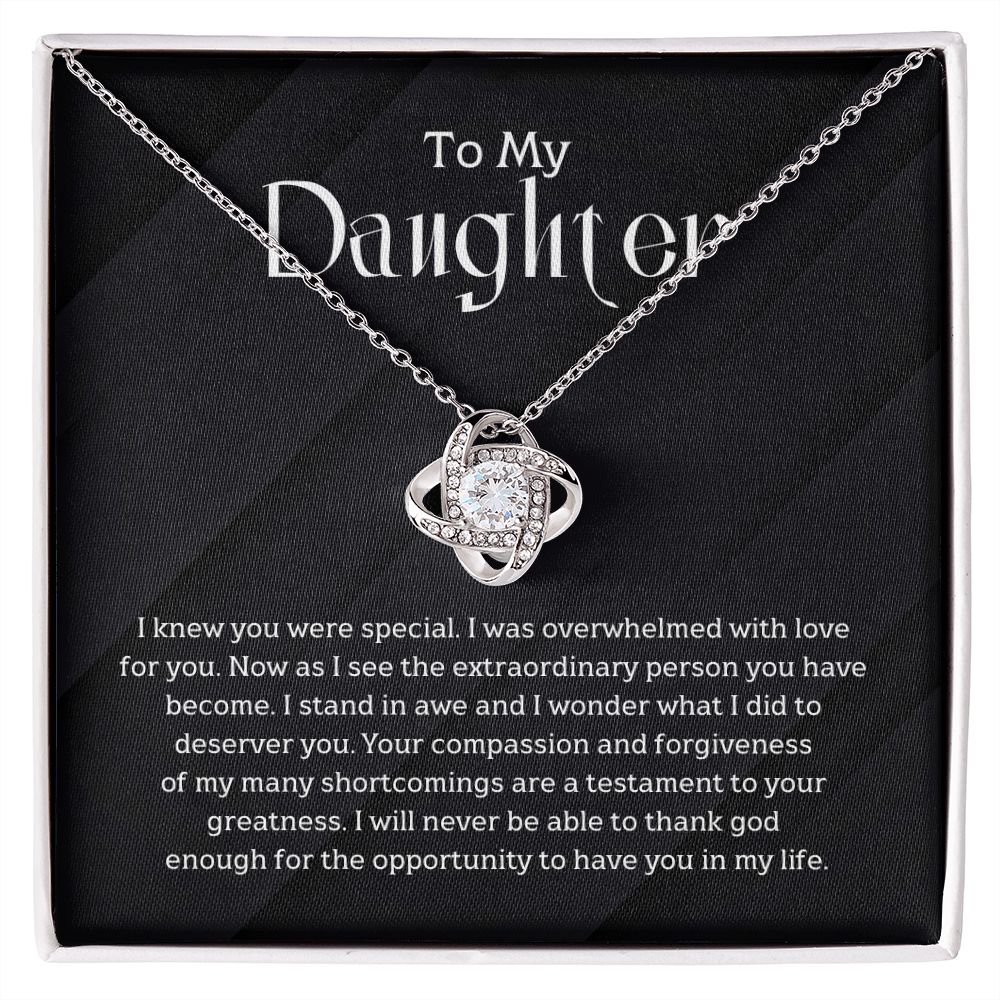 To My Daughter - I knew you were special