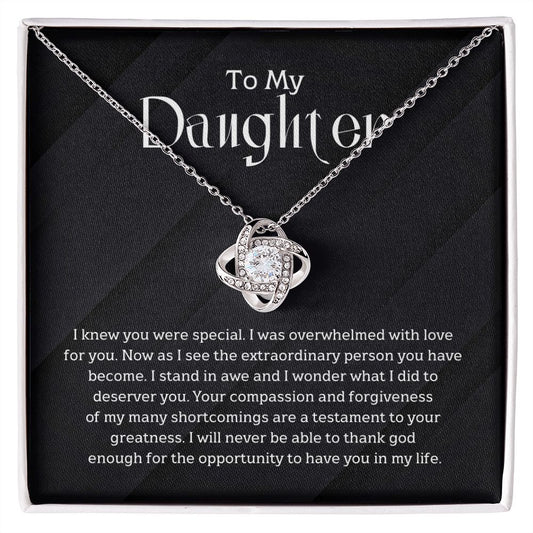 To My Daughter - I knew you were special