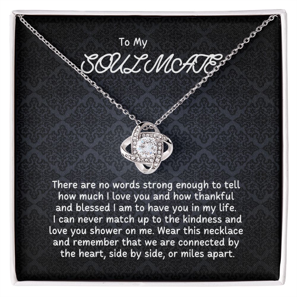 To My Soulmate - I can never match up the kindness