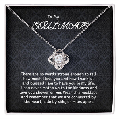 To My Soulmate - I can never match up the kindness