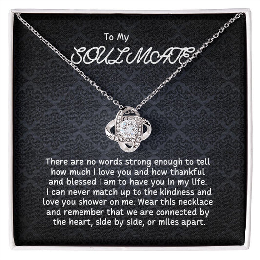 To My Soulmate - I can never match up the kindness