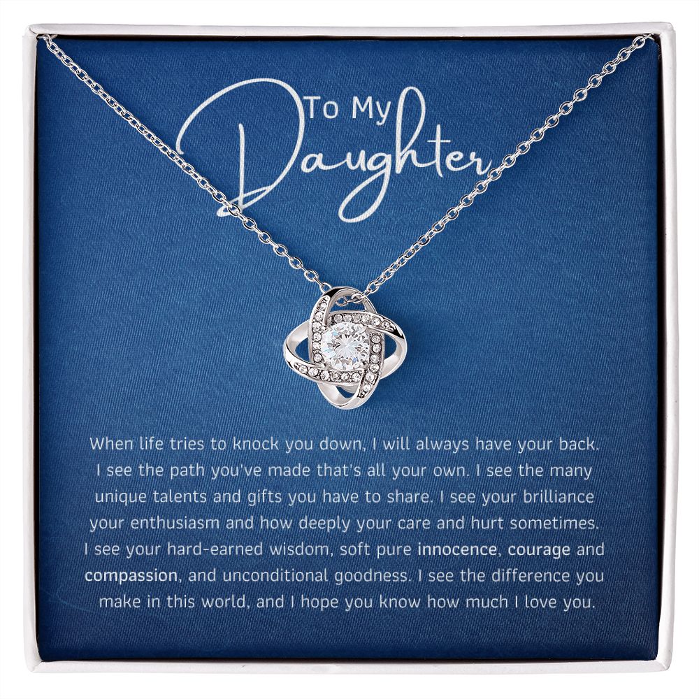 To My Daughter - I see the many talent you have