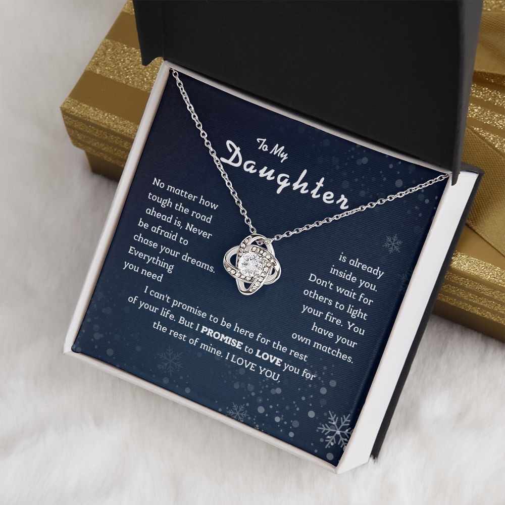 To My Daughter - No matter how tough the road ahead.