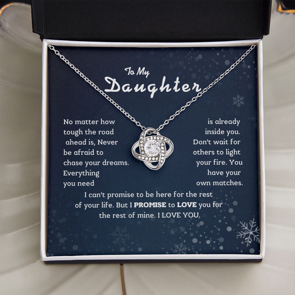 To My Daughter - No matter how tough the road ahead.