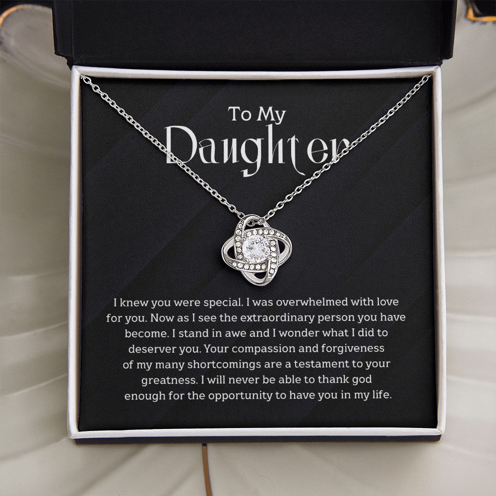 To My Daughter - I knew you were special