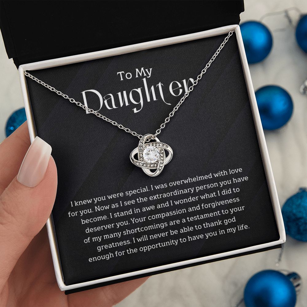 To My Daughter - I knew you were special