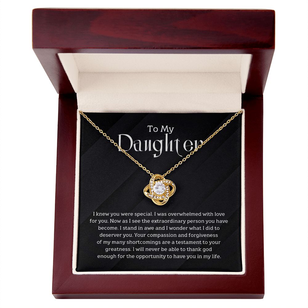 To My Daughter - I knew you were special