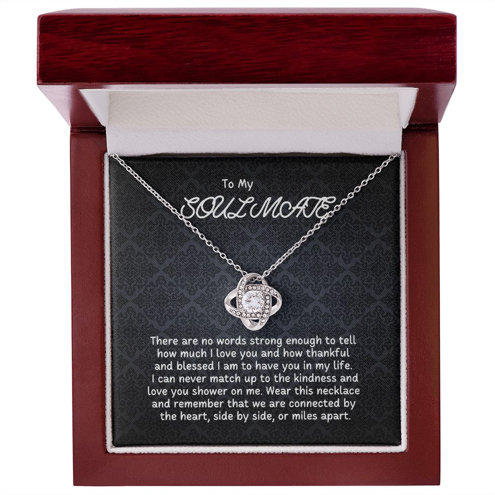 To My Soulmate - I can never match up the kindness
