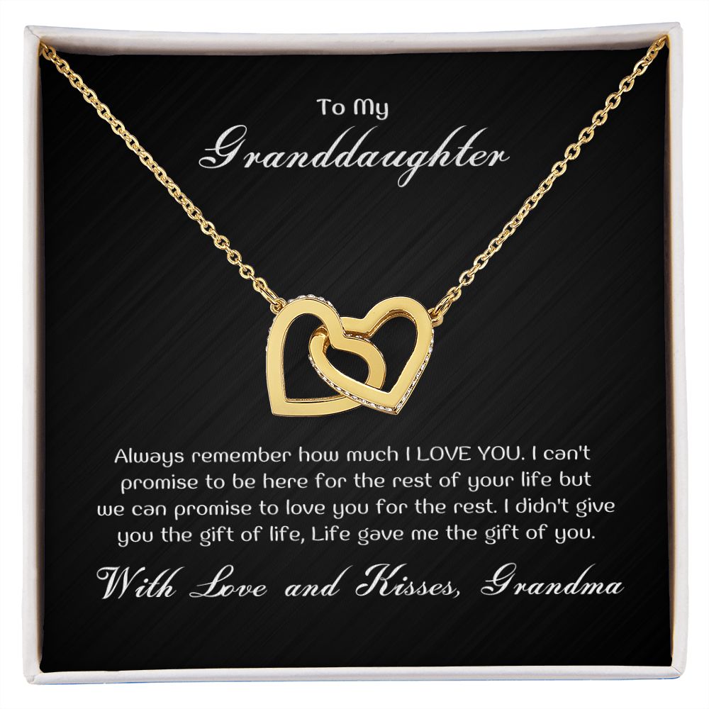 To My Granddaughter - Always remember how much I LOVE YOU