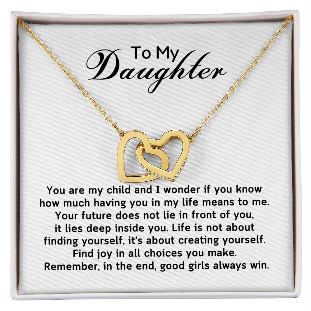 To My Daughter - I wonder if you know having you in my life means to me