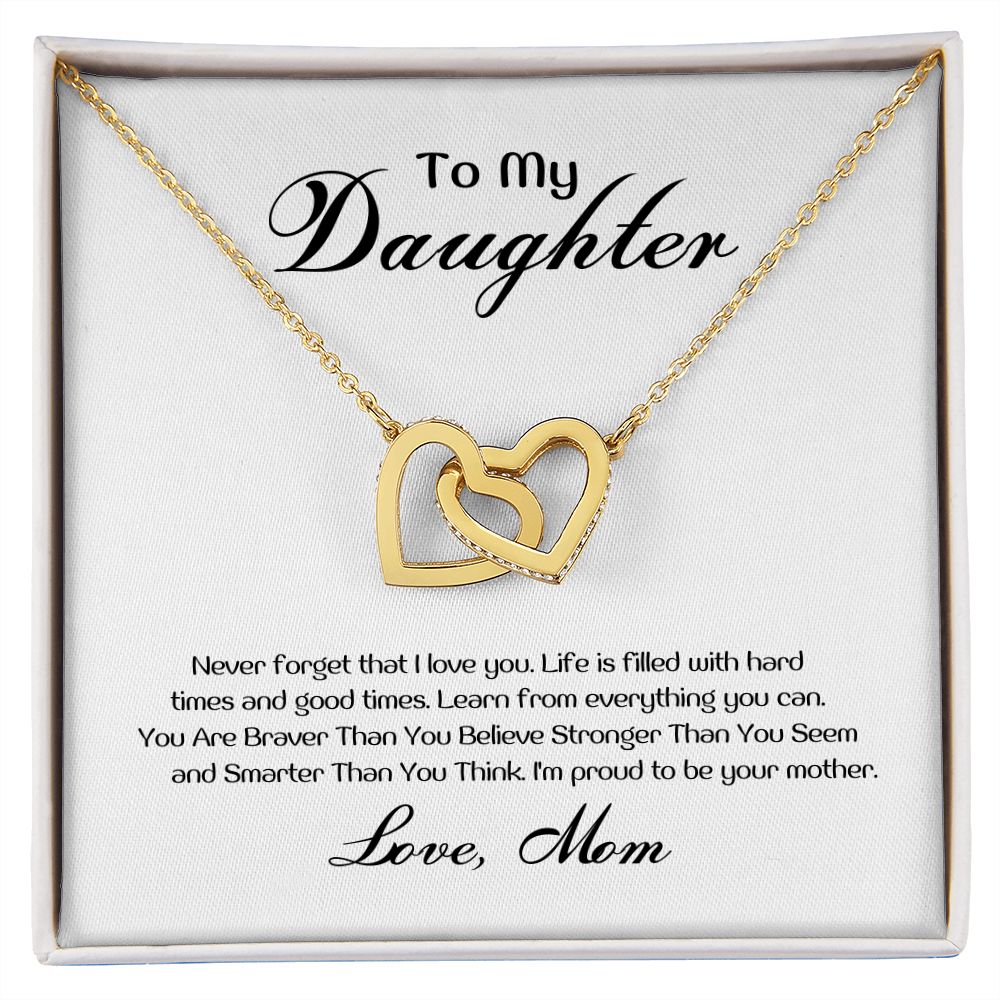 To My Daughter - Life is filled with ard times and good times