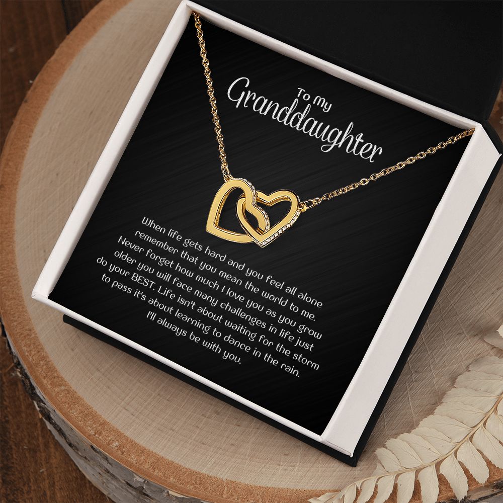 To My Granddaughter - When life gets hard