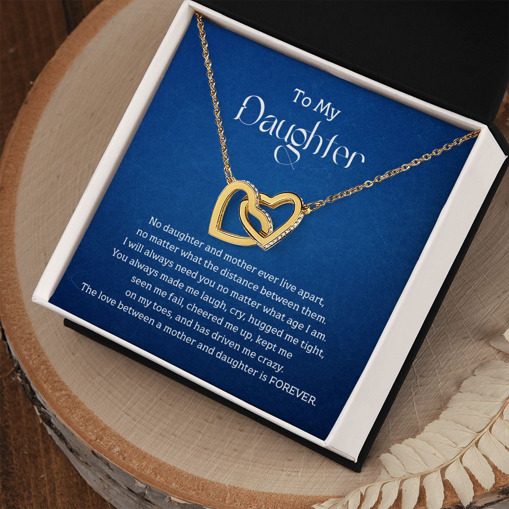 To My Daughter - No daughter and mother ever live apart