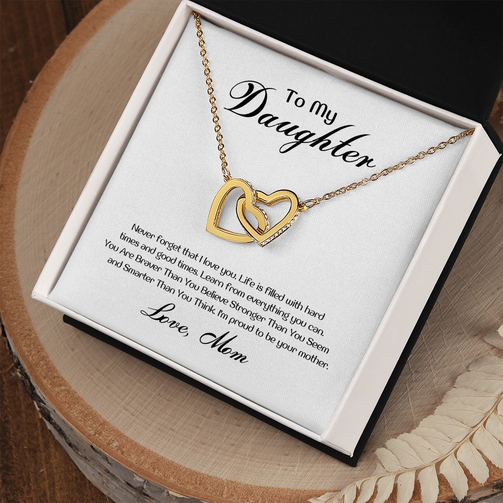 To My Daughter - Life is filled with ard times and good times