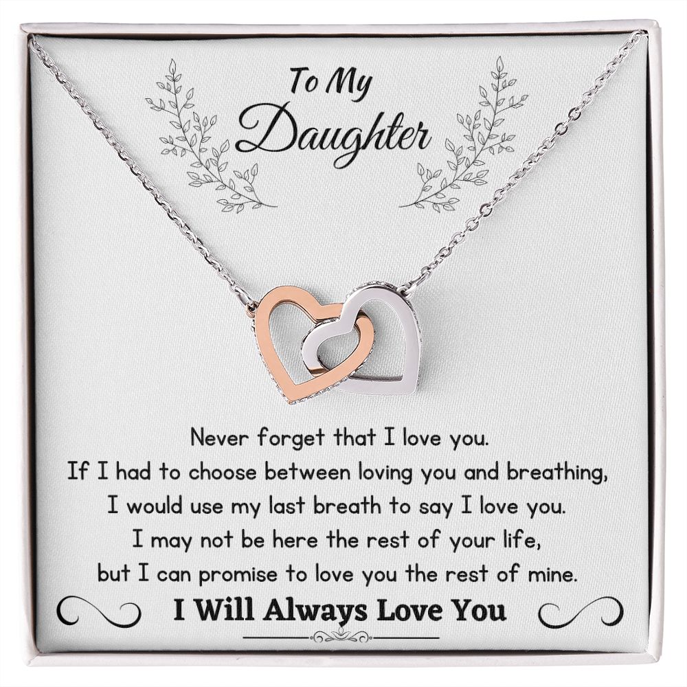 To My Daughter - Never Forget That I Love You