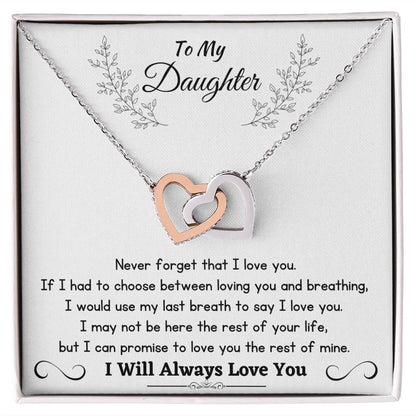 To My Daughter - Never Forget That I Love You