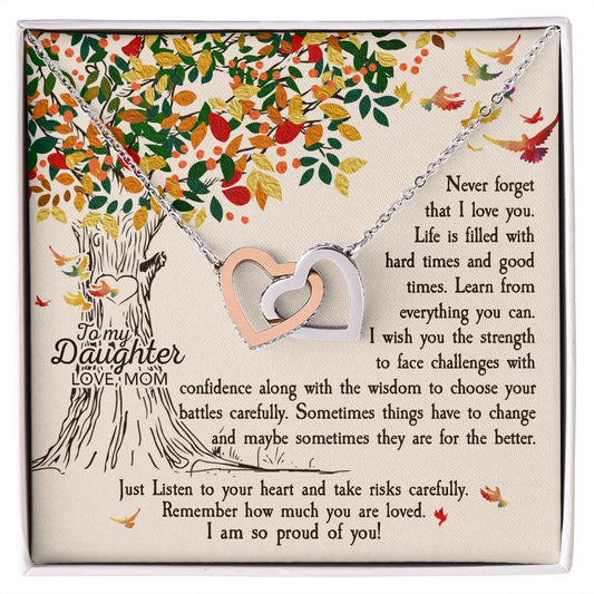 To My Daughter - Never forget that I love you