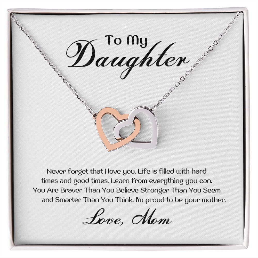 To My Daughter - Life is filled with ard times and good times